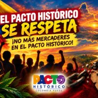 El Pacto Histórico se respeta: ¡No más mercaderes en el Pacto Histórico